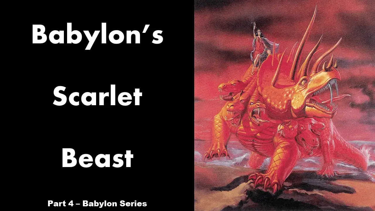Illustration of Babylon's fiery scarlet beast with multiple heads and horns, symbolizing prophecy an.